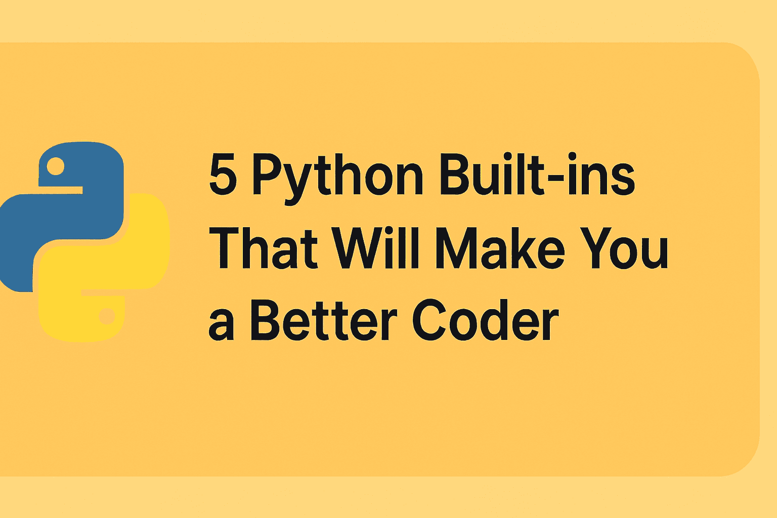 "Improve coding skills with Python built-in functions"