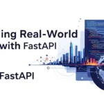Building Real-World APIs with FastAPI