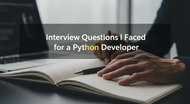 Real questions from my recent Python Developer interview