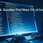 The SQL Question That Filters 70% of Candidates